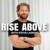Rise Above with Kevin Lanning