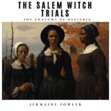 Archived- The Salem Witch Trials