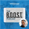 B.O.O.S.T. Podcast - Kelly Leonard