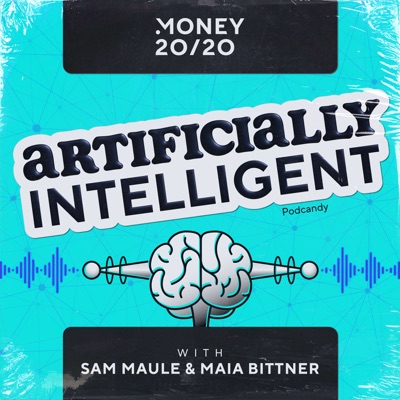Artificially Intelligent with Sam Maule and Maia Bittner