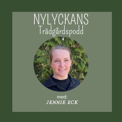 Nylyckans Trädgårdspodd med Jennie Eck