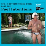 #3124 Southern Charm S11E05 Part One: Pool Intentions