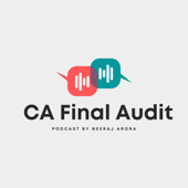 CA Final Audit Podcast By Neeraj Arora