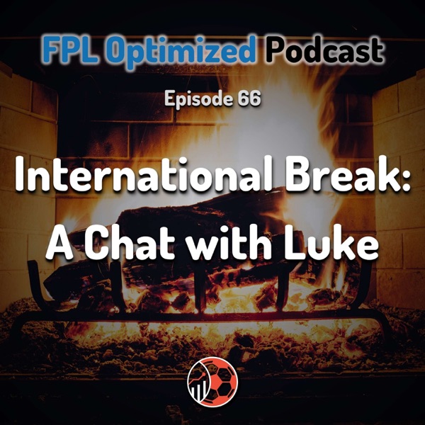 Episode 66. International Break: A Chat with Luke photo