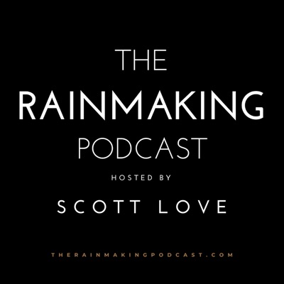 The Rainmaking Podcast