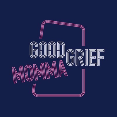 Good Grief, Momma!