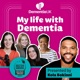 My life with dementia | A Dementia UK podcast