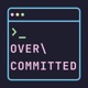 Overcommitted | Software Engineering and Tech Careers Insights