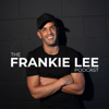 The Frankie Lee Podcast - Frankie Lee