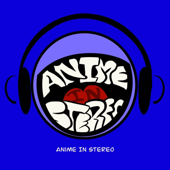 Anime In Stereo
