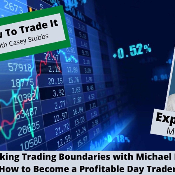 Breaking Trading Boundaries with Michael Katz: How to Become a Profitable Day Trader photo