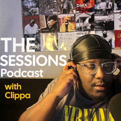 The Sessions Podcast:K.Clipps