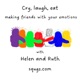 cry, laugh, eat - making friends with your emotions
