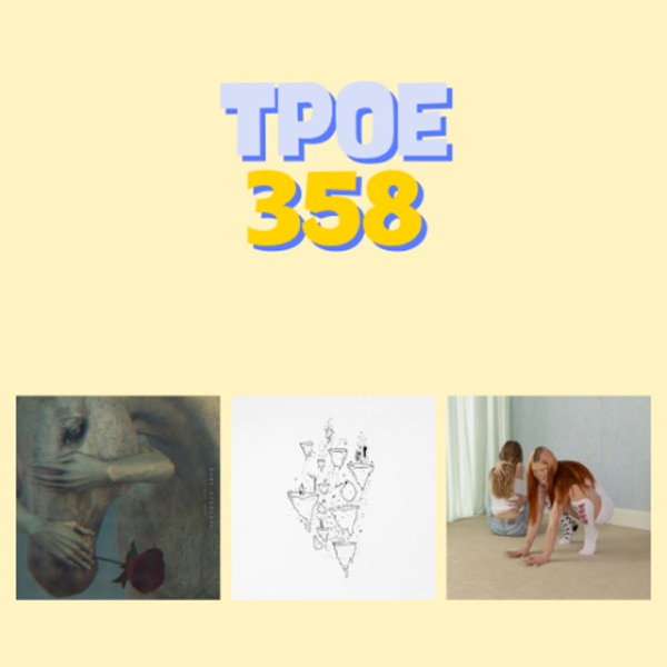 TPOE 358: New album reviews (with Ciara Byrne) photo