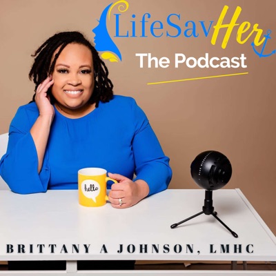 LifeSaveHer The Podcast