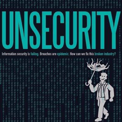 UNSECURITY: Information Security Podcast UNSECURITY: Information Security Podcast