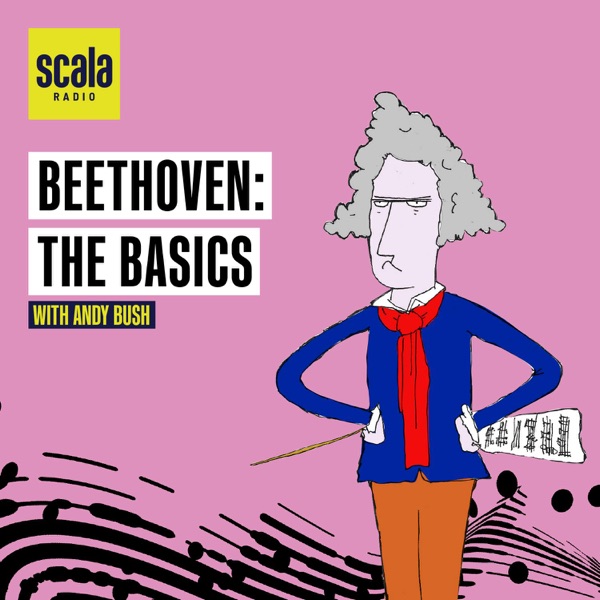 Beethoven: The Basics with Andy Bush