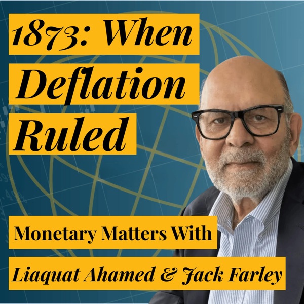 Rothschilds, Railroads, & Ruin | Liaquat Ahamed on “1873” (New Book!) artwork