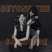 BEYOND THE BARRICADE