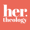 Her Theology - Her Theology