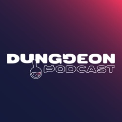 DUNGGEON Podcast