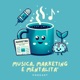 Musica, Marketing e Mentalità