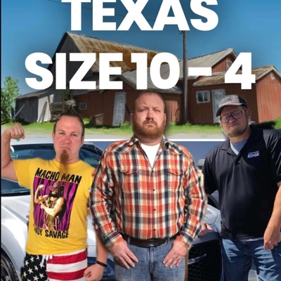 Texas Size 10-4 Podcast