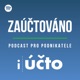 Zaúčtováno: Podcast pro podnikatele