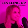 leveling up with lana