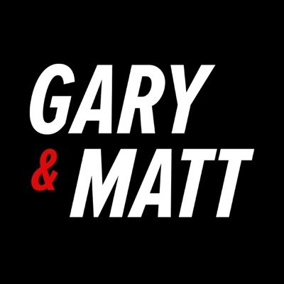 Gary & Matt Gary & Matt