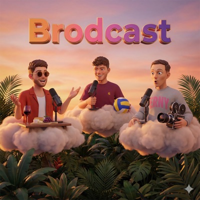 BRODCAST - Der Podcast von Bros für Bros