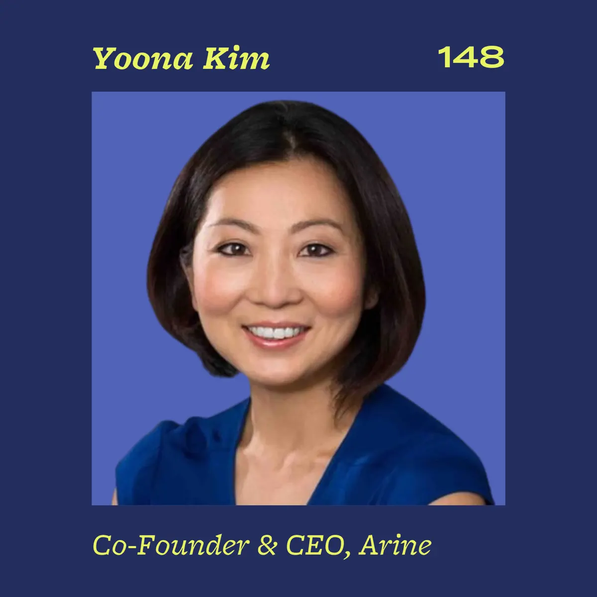 Arine Co-Founder & CEO Yoona Kim - Apple Podcasts