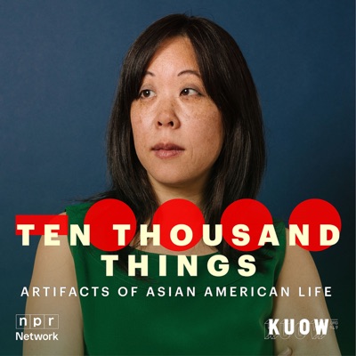 Ten Thousand Things with Shin Yu Pai:KUOW News and Information