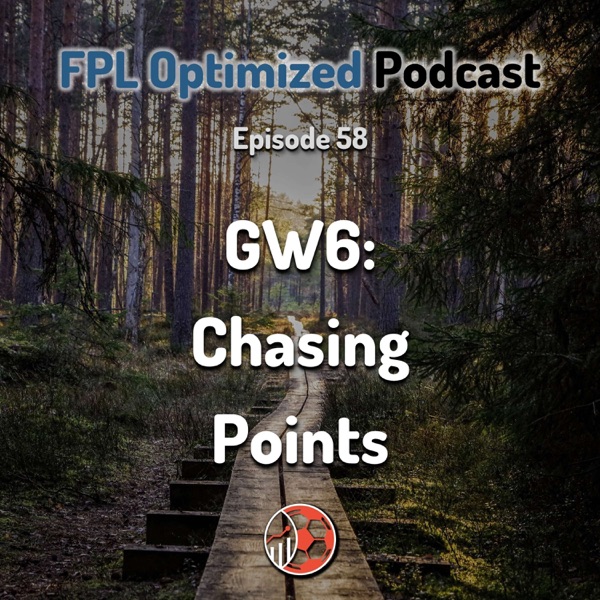 Episode 58. GW6: Chasing Points photo