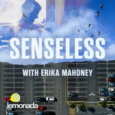 Senseless with Erika Mahoney:Erika Mahoney, LLC