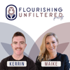 Flourishing Unfiltered: Tackling Loneliness, Self-Doubt, and Overwhelm in Business - Dr Maike Neuhaus & Kerrin Smith