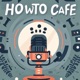 How-To Cafe
