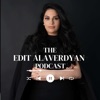 The Edit Alaverdyan Podcast