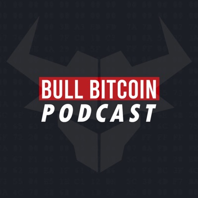 Bull Bitcoin Podcast 🇫🇷 Bull Bitcoin Podcast 🇫🇷