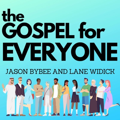 The Gospel for Everyone