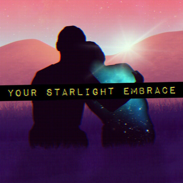 EP002X - Your Starlight Embrace photo