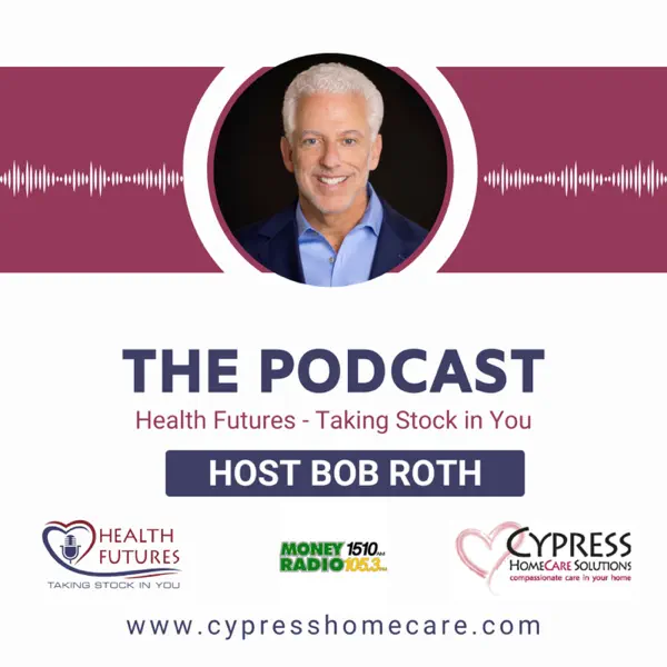 Health Futures with Host Bob Roth