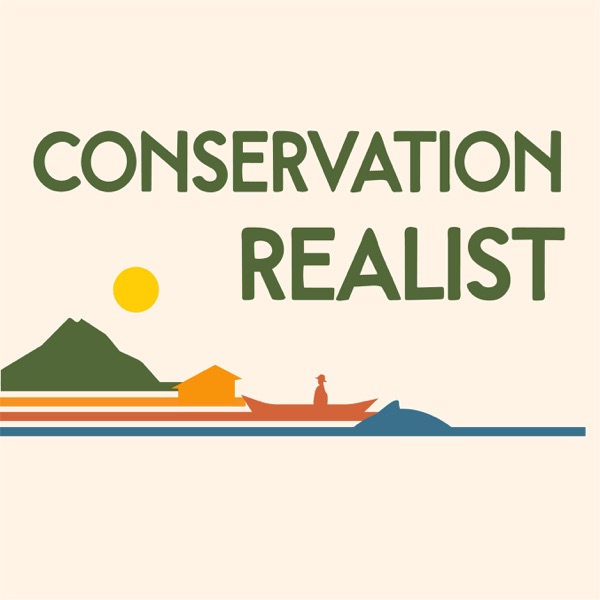Conservation Realist Podcast