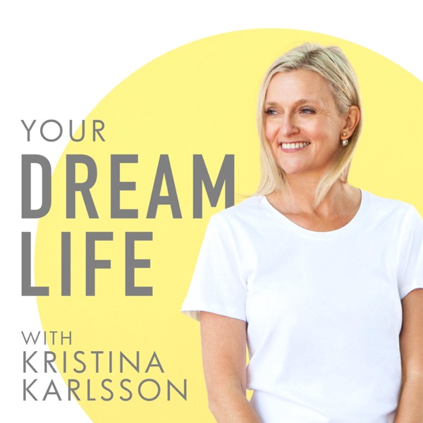 Your Dream Life with Kristina Karlsson Image