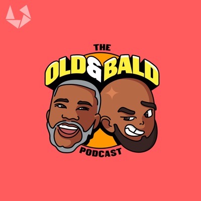 The Old & Bald Podcast The Old & Bald Podcast