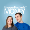 BiggerPockets Money Podcast - BiggerPockets