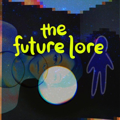 The Future Lore The Future Lore