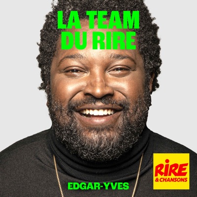 La Team du Rire - Edgar Yves