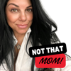 Not That Mom - Pina Crispo new Single