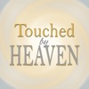 Touched by Heaven - Everyday Encounters with God